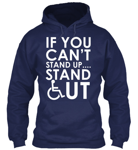 If You Can't Stand Up...  Stand Up Navy T-Shirt Front