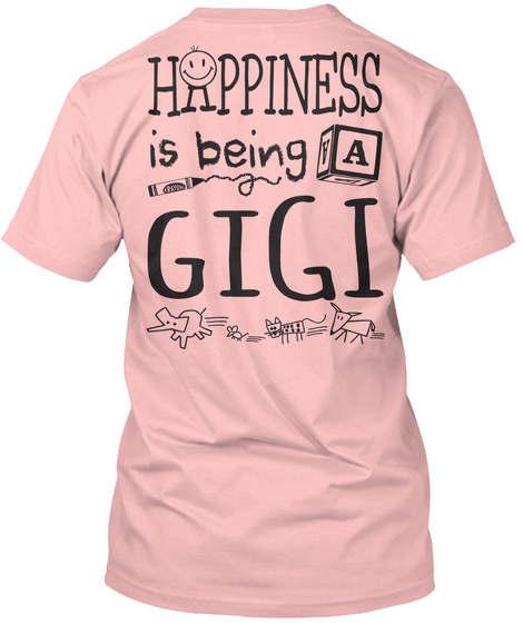 Happiness Is Being A Gigi