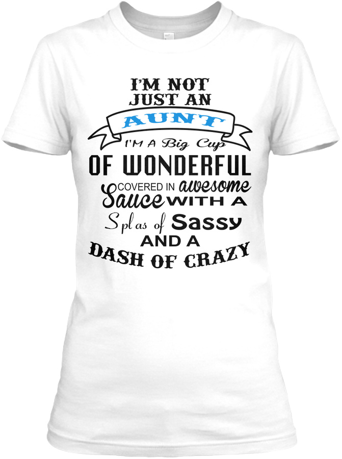 IM NOT JUST AN AUNT T SHIRT Unisex Tshirt