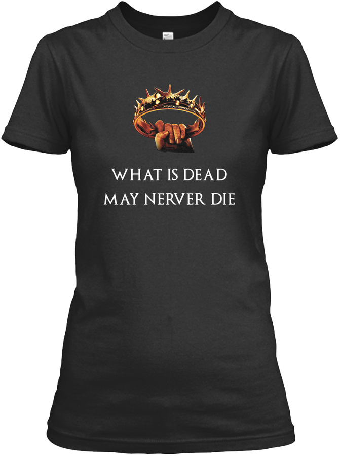 WHAT IS DEAD MAY NEVER DIE Unisex Tshirt