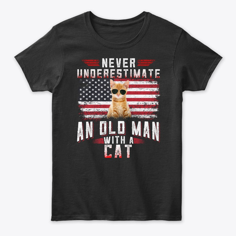Never Underestimate An Old Man Cat Black T-Shirt Front