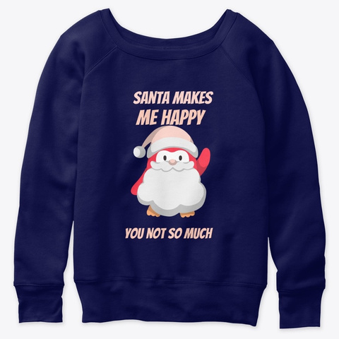 Xmas Makes Me Happy For People Who Like  Navy  áo T-Shirt Front