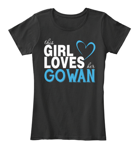 This Girl Loves Her Gowan. Customizable Name Black T-Shirt Front