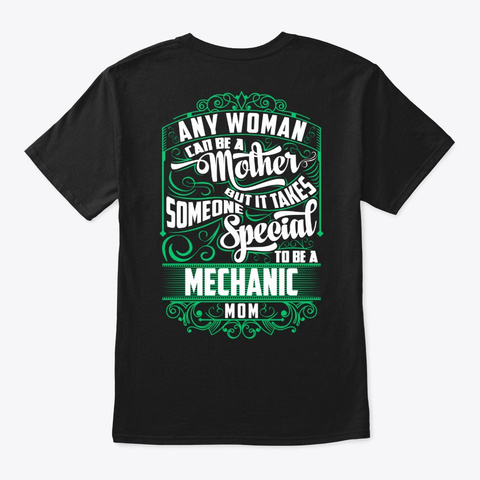 Special Mechanic Mom Shirt Black T-Shirt Back