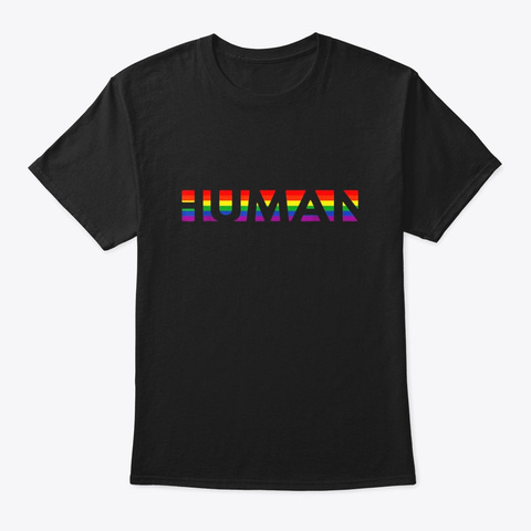 Gay Lgbt Queer Pride Rainbow Flag Human Black T-Shirt Front