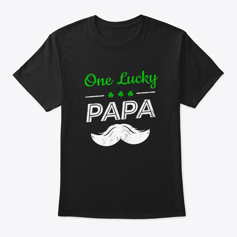 One Lucky Papa Black T-Shirt Front