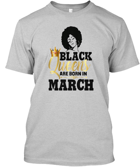 Queens Are Born In March Shirt