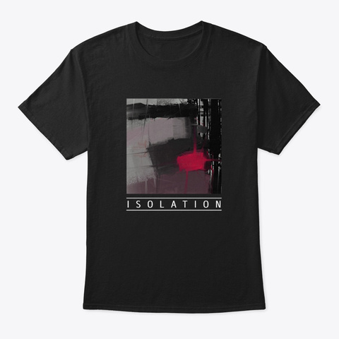 Modern Abstract Design "Isolation" Black T-Shirt Front
