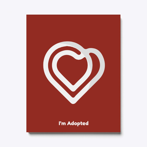 I'm Adopted Heart   Canvas & Poster Dark Red T-Shirt Front