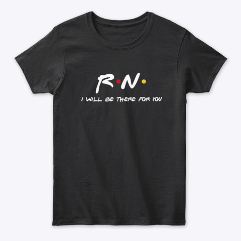 Registered Nurse Gifts Black T-Shirt Front