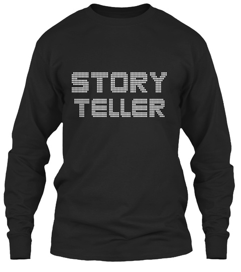 Story Teller Black T-Shirt Front