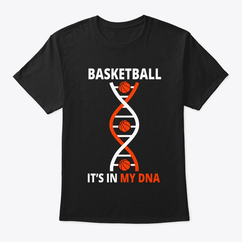 Basketball It's In My Dna Black T-Shirt Front