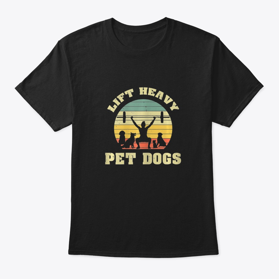 Lift Heavy Pet Dogs I Retro Gift Idea