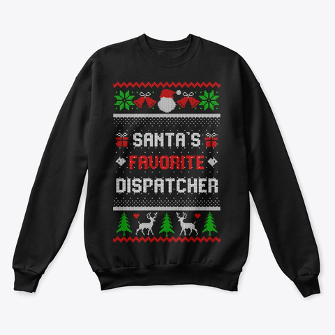 Dispatcher Ugly Christmas Sweater Design Black T-Shirt Front