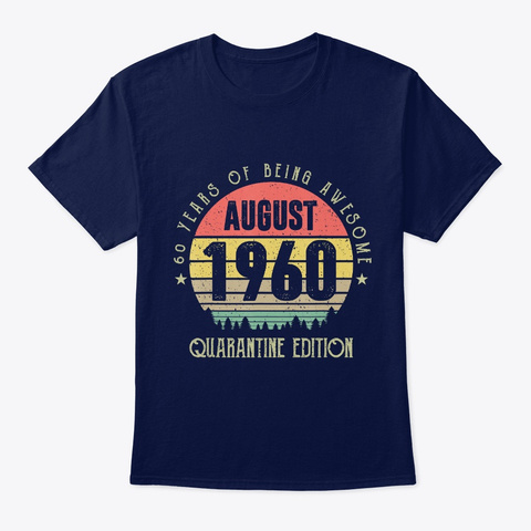 60 Years Being Awesome August 1960 Quara Navy T-Shirt Front