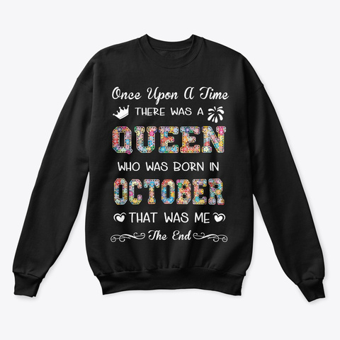 Queen Was Born In October That Was Me Black T-Shirt Front