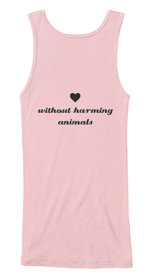 Love Without Harming Animals Soft Pink T-Shirt Back