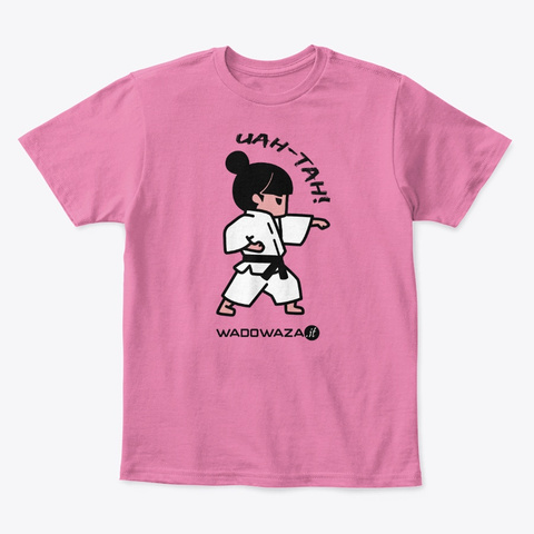 Uah Tah! For Girls By Wado Waza True Pink  Maglietta Front