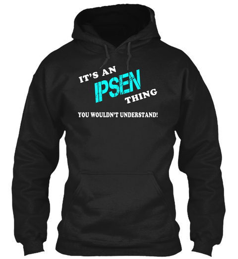 Its an IPSEN Thing - Name Shirts Unisex Tshirt