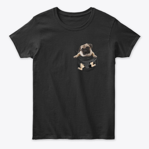 Funny Pug Dog Lovers In Pocket T Shirt Black T-Shirt Front