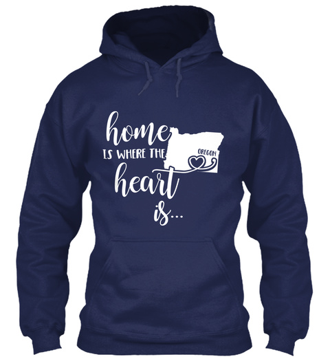 Home Is Where The Heart Is... Oregon Navy T-Shirt Front