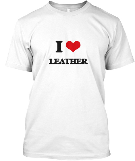 I Love Leather