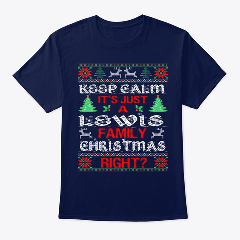 Keep Calm Its Lewis Family Christmas Navy T-Shirt Front