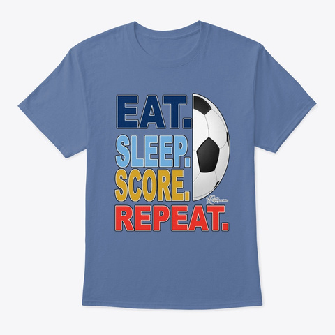 Eat Sleep Score Repeat Fan Football Denim Blue T-Shirt Front