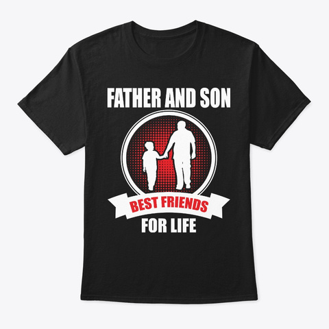 Father And Son T Shirt   Father's Day Black T-Shirt Front
