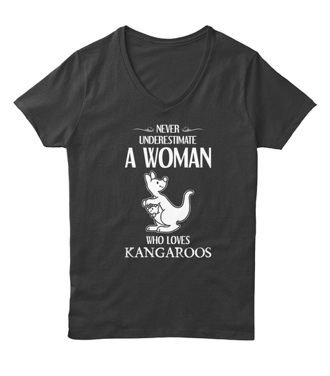 Never Underestimate A Woman Who Loves Kangaroos Black T-Shirt Front