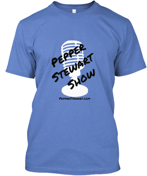 Pepper Stewart Show Pepperstewart.Com  Heathered Royal  T-Shirt Front