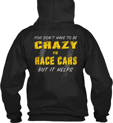 Crazy To Race **Not Available Long** Black T-Shirt Back
