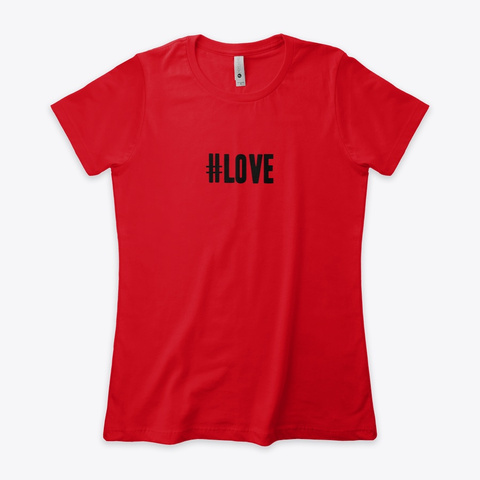#Love Makes Theworld Go Round Red T-Shirt Front