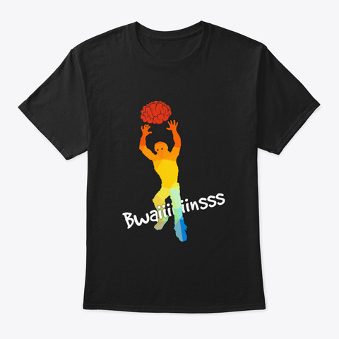 Bwainnnssss! Funny Zombie Design For You Black T-Shirt Front