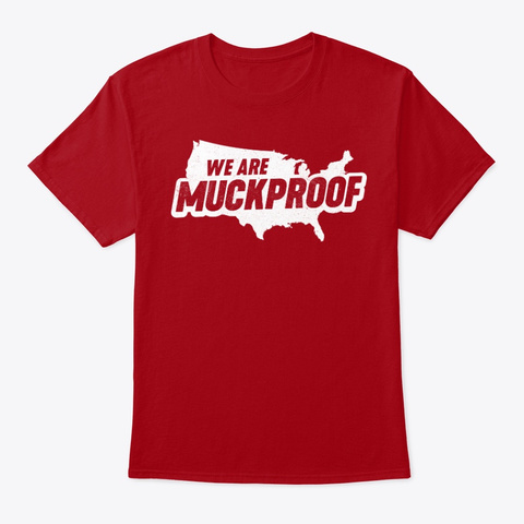 We Are Muckproof Deep Red T-Shirt Front