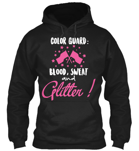 Colour Guard: Blood, Sweat And Glitter! Black T-Shirt Front