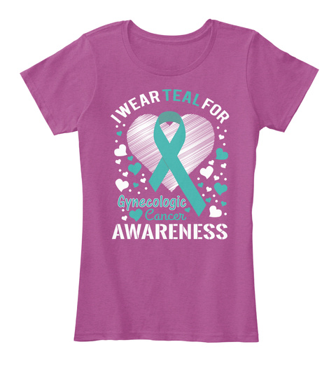I Wear Teal For Gynecologic Cancer Awareness Heathered Pink Raspberry Camiseta Front