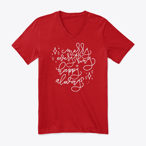 Merry Everything + Happy Always Red T-Shirt Front
