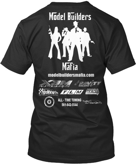 Model Builders Mafia Modelbuildersmafia. Com X3 M Autowerke Gravity Colors Tlm Hpde All Time Towing Turn Autosport... Black T-Shirt Back