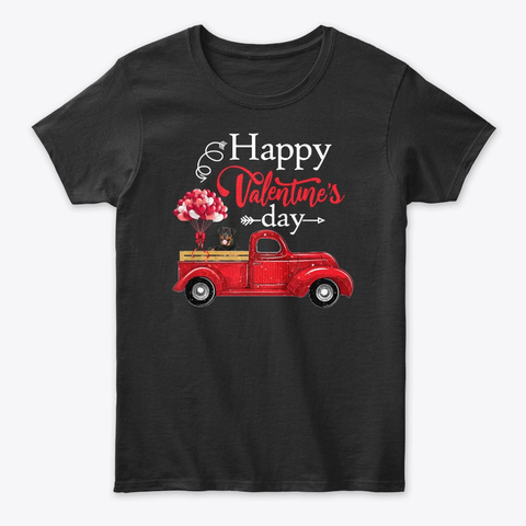 Happy Valentines Day Truck Rottweiler Black T-Shirt Front