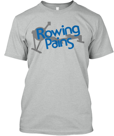 Rowing Pains Athletic Grey T-Shirt Front