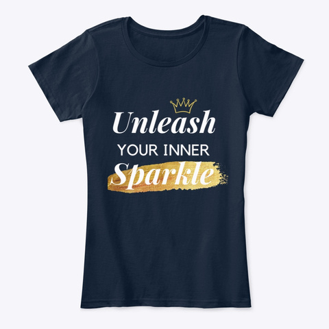 Unleash Your Inner Sparkle Motivation New Navy T-Shirt Front