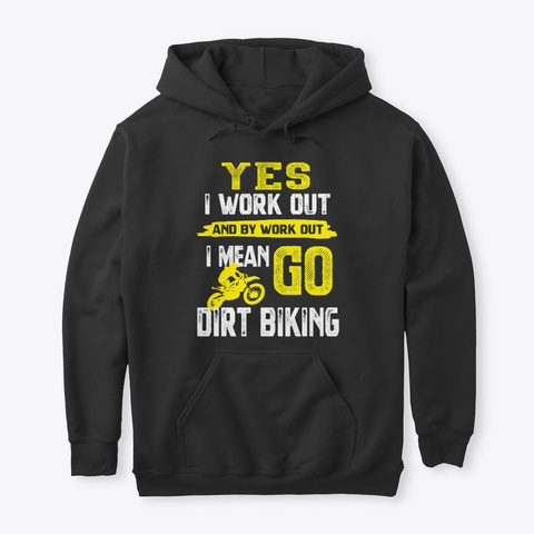 Funny Dirt Bike Rider Quote Yes I Work Black T-Shirt Front