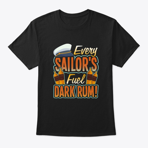 Dark Rum Fuel For Sailors Black T-Shirt Front