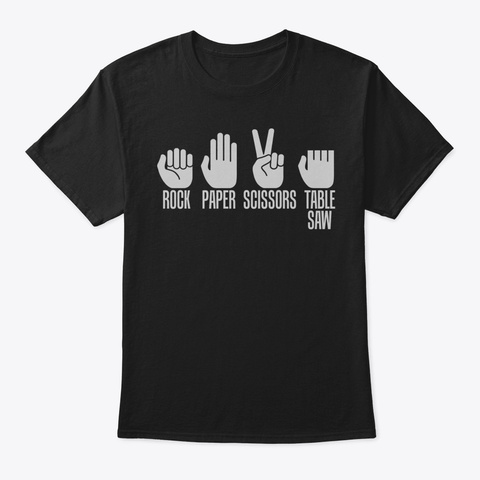 Carpenters Shirt Rock Paper Scissor Tabl Black T-Shirt Front
