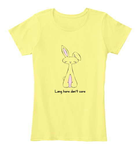 Long Hare Dont Care - Kawaii Bunny