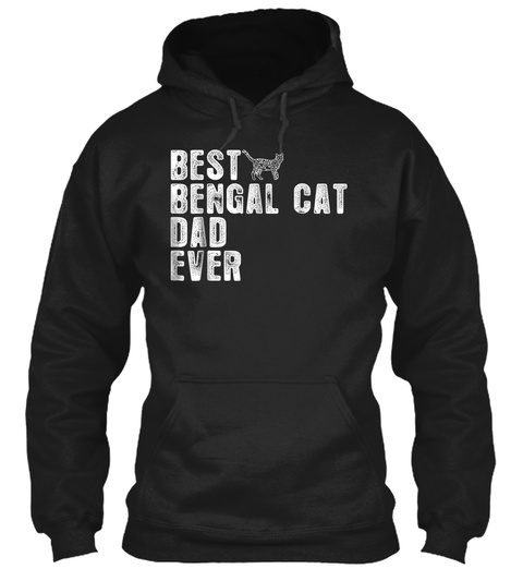 Best Bengal Cat Dad Ever T-shirt