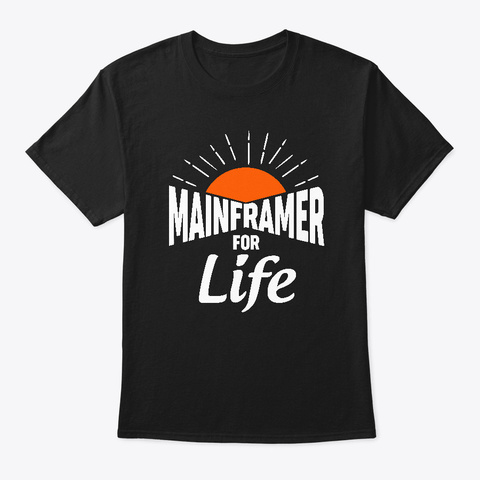 Mainframer For Life