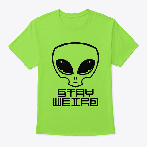 Stay Weird Alien Head