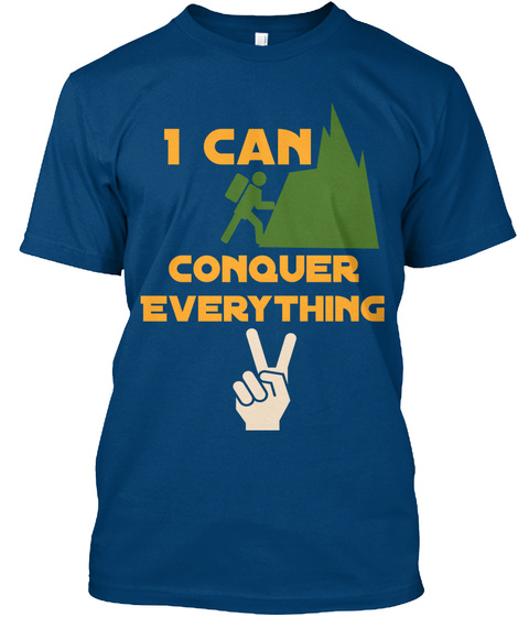 I Can Conquer Everything Cool Blue T-Shirt Front